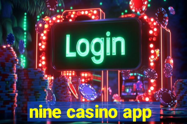 nine casino app